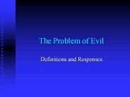 The Problem of Evil