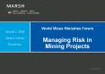 World Mines Ministries Forum Managing Risk in Mining Projects PowerPoint PPT Presentation