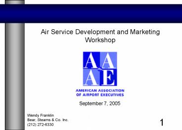 Air Service Development Presentation Air Service Development and Marketing Workshop presentation | free to view