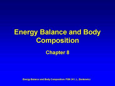Energy Balance and Body Composition