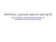 ePortfolios: a personal space for learning PowerPoint PPT Presentation