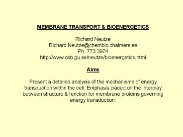 MEMBRANE TRANSPORT