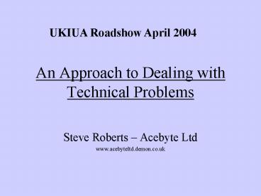 An Approach to Dealing with Technical Problems