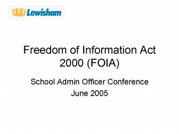 Freedom of Information Act 2000 FOIA