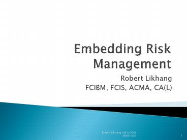 Embedding Risk Management