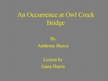 An Occurrence at Owl Creek Bridge