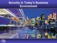 Security in Todays Business Environment PowerPoint PPT Presentation
