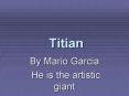 Titian PowerPoint PPT Presentation