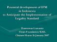 Potential development of IFM in Indonesia to Anticipate the Implementation of Legality Standard PowerPoint PPT Presentation