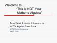 Welcome to This is NOT Your Mothers Algebra PowerPoint PPT Presentation