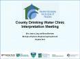 County Drinking Water Clinic Interpretation Meeting PowerPoint PPT Presentation