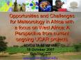 Opportunities and Challenges for Meteorology in Africa with a focus on West Africa: A Perspective from current ongoing UCAR projects PowerPoint PPT Presentation