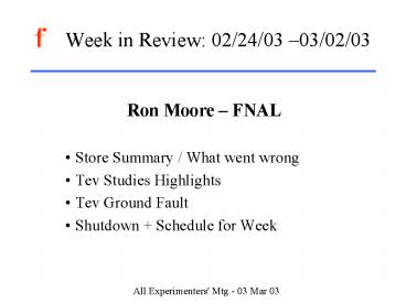 Week in Review: 022403 030203