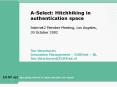 ASelect: Hitchhiking in authentication space PowerPoint PPT Presentation
