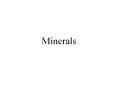 Minerals PowerPoint PPT Presentation