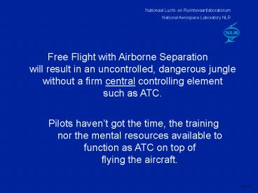 Free Flight with Airborne Separation Assurance