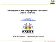 Probing the inmedium properties of hadrons with dielectrons