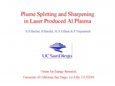 Plume Splitting and Sharpening in Laser Produced Al Plasma