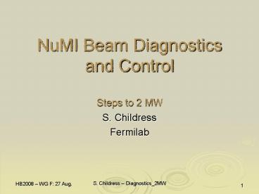 NuMI Beam Diagnostics and Control Steps to 2 MW