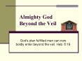 Gods plan fulfilled man can now boldly enter beyond the veil. Heb. 6:19 PowerPoint PPT Presentation