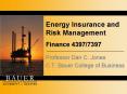 Energy Insurance and Risk Management Finance 4397/7397 PowerPoint PPT Presentation