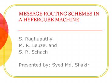 MESSAGE ROUTING SCHEMES IN A HYPERCUBE MACHINE