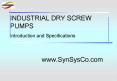 INDUSTRIAL DRY SCREW PUMPS PowerPoint PPT Presentation
