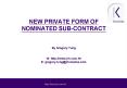 NEW PRIVATE FORM OF NOMINATED SUBCONTRACT By Gregory Tung W: http:www.jrk.com.hk E: gregory.tungjrkn PowerPoint PPT Presentation