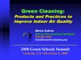 Green Cleaning: Products and Practices to Improve Indoor Air Quality