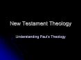 New Testament Theology PowerPoint PPT Presentation