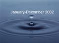 JanuaryDecember 2002 PowerPoint PPT Presentation