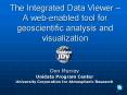 The Integrated Data Viewer A webenabled tool for geoscientific analysis and visualization PowerPoint PPT Presentation