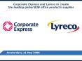 Corporate Express and Lyreco to create the leading global B2B office products supplier PowerPoint PPT Presentation