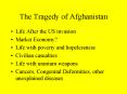 The Tragedy of Afghanistan PowerPoint PPT Presentation