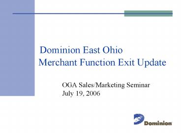 Dominion East Ohio Merchant Function Exit Update