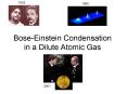 BoseEinstein Condensation in a Dilute Atomic Gas PowerPoint PPT Presentation