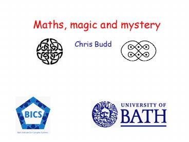 Maths, magic and mystery