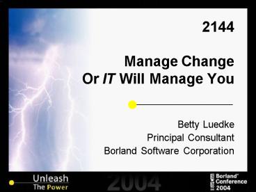 2144 Manage Change Or IT Will Manage You