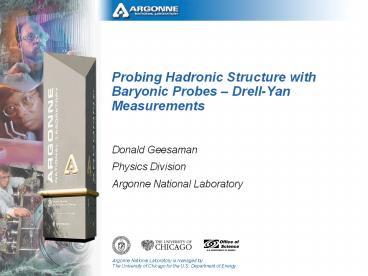 Probing Hadronic Structure with Baryonic Probes DrellYan Measurements