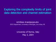Exploring the complexity limits of joint data detection and channel estimation