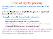 Effect of crystal packing