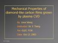 Mechanical Properties of diamondlike carbon films grown by plasma CVD PowerPoint PPT Presentation