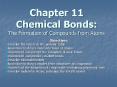 Chapter 11 Chemical Bonds: The Formation of Compounds from Atoms PowerPoint PPT Presentation