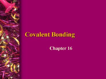 Covalent Bonding