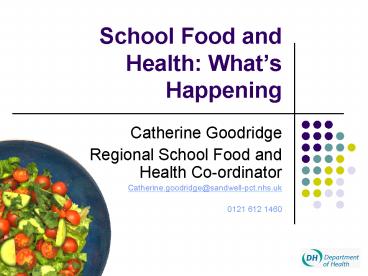 School Food and Health: Whats Happening