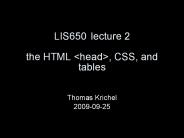 LIS650lecture 2 the HTML &lt;head&gt;, CSS, and tables