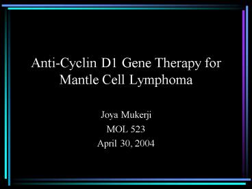 AntiCyclin D1 Gene Therapy for Mantle Cell Lymphoma