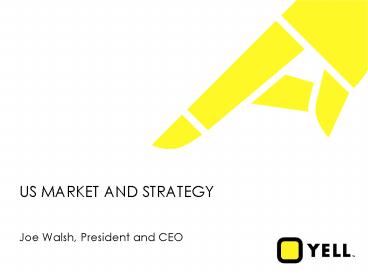 US MARKET AND STRATEGY