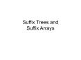 Suffix Trees and Suffix Arrays PowerPoint PPT Presentation