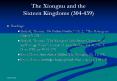 The Xiongnu and the Sixteen Kingdoms 304439 PowerPoint PPT Presentation